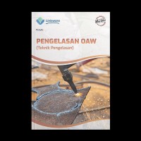 PENGELASAN OAW (TEKNIK PENGELASAN)