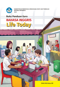 Image of (BUKU PANDUAN GURU) BAHASA INGGRIS LIFE TODAY KELAS XII