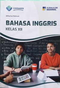 Image of BAHASA INGGRIS KELAS XII (Kurikulum Nasional)
