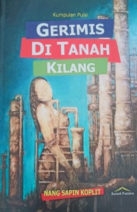 Image of GERIMIS DI TANAH KILANG (KUMPULAN PUISI)