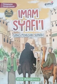IMAM SYAFI'I SANG PENEGAK SUNAH
