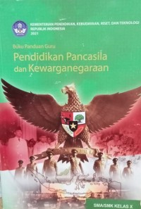 PENDIDIKAN PANCASILA DAN KEWARGANEGARAAN (BUKU PANDUAN GURU)