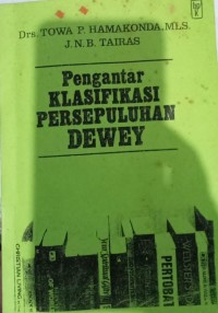 PENGANTAR KLASIFIKASI PERSEPULUHAN DEWEY