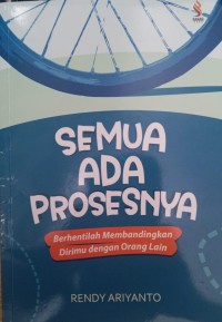 Image of SEMUA ADA PROSESNYA